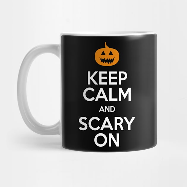 Keep Calm and Scary On by n23tees